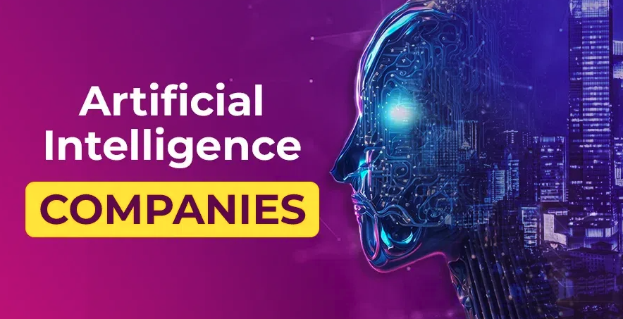 Top Artificial Intelligence Companies Revolutionizing the Future