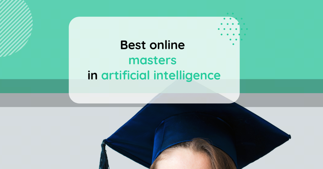 10 Best Online Master's in Artificial Intelligence Programs